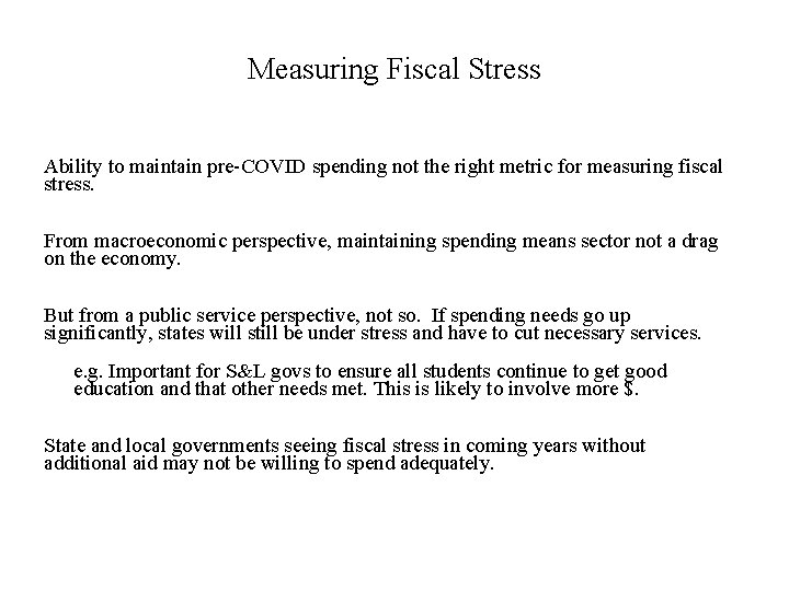 Measuring Fiscal Stress Ability to maintain pre-COVID spending not the right metric for measuring