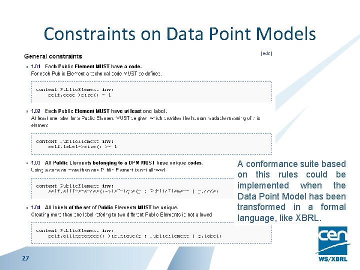 Constraints on Data Point Models A conformance suite based on this rules could be Constraints on Data Point Models A conformance suite based on this rules could be