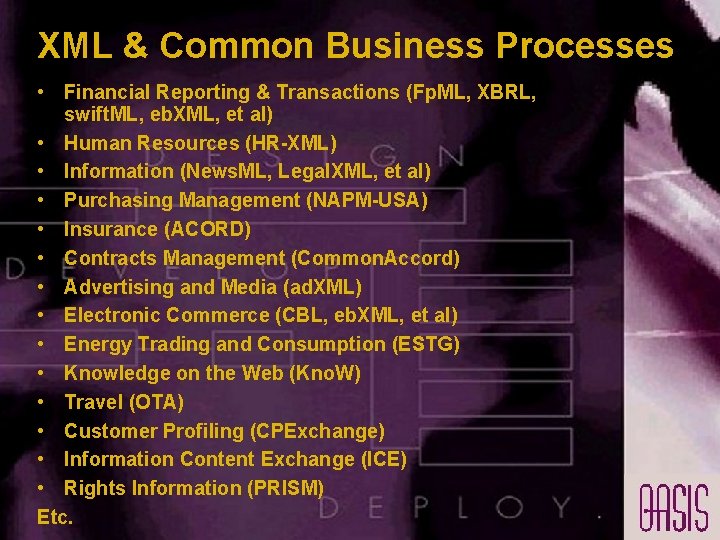XML & Common Business Processes • Financial Reporting & Transactions (Fp. ML, XBRL, swift. XML & Common Business Processes • Financial Reporting & Transactions (Fp. ML, XBRL, swift.