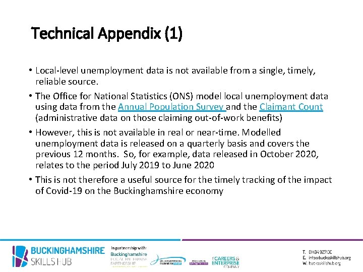 Technical Appendix (1) • Local-level unemployment data is not available from a single, timely,