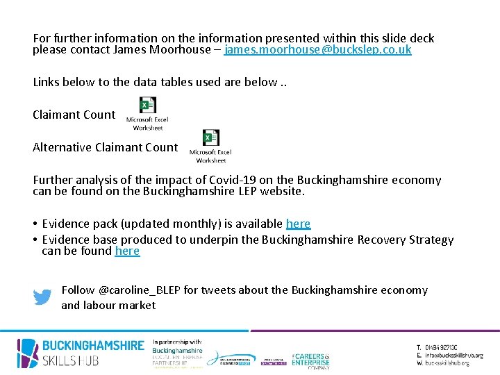 For further information on the information presented within this slide deck please contact James