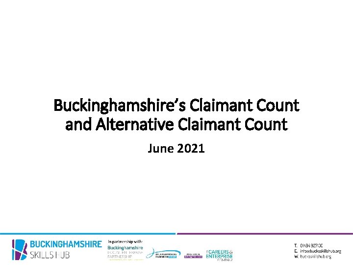 Buckinghamshire’s Claimant Count and Alternative Claimant Count June 2021 