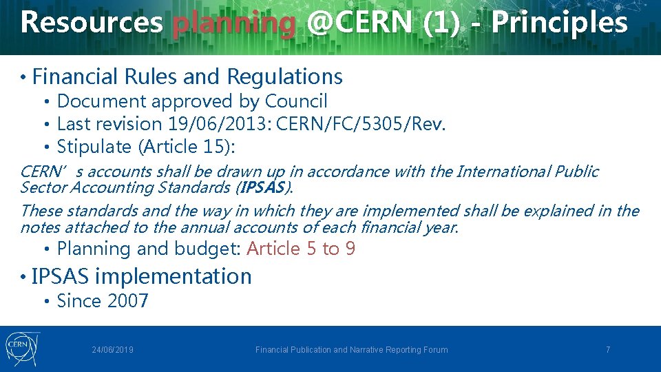 Resources planning @CERN (1) - Principles • Financial Rules and Regulations • Document approved