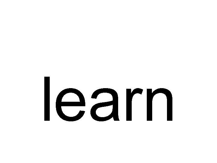 learn 