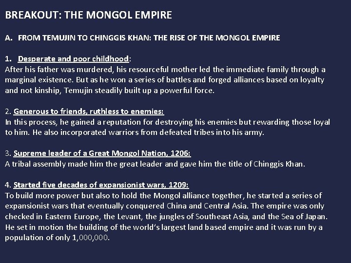 BREAKOUT: THE MONGOL EMPIRE A. FROM TEMUJIN TO CHINGGIS KHAN: THE RISE OF THE