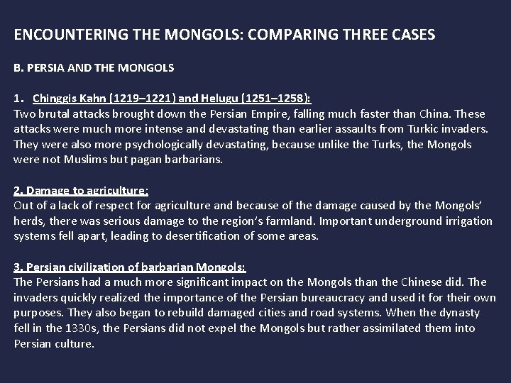 ENCOUNTERING THE MONGOLS: COMPARING THREE CASES B. PERSIA AND THE MONGOLS 1. Chinggis Kahn