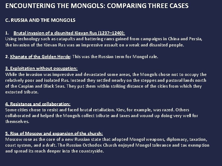 ENCOUNTERING THE MONGOLS: COMPARING THREE CASES C. RUSSIA AND THE MONGOLS 1. Brutal invasion