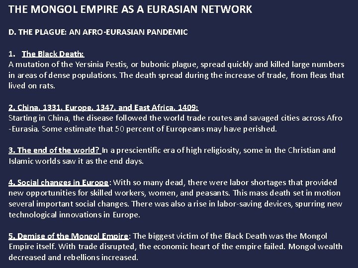 THE MONGOL EMPIRE AS A EURASIAN NETWORK D. THE PLAGUE: AN AFRO-EURASIAN PANDEMIC 1.