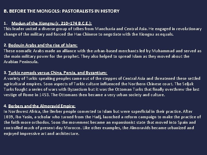 B. BEFORE THE MONGOLS: PASTORALISTS IN HISTORY 1. Modun of the Xiongnu (r. 210–