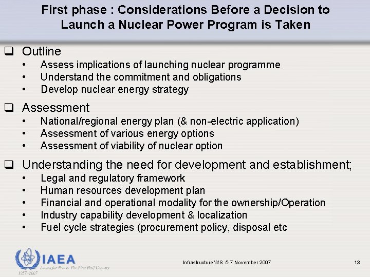 First phase : Considerations Before a Decision to Launch a Nuclear Power Program is