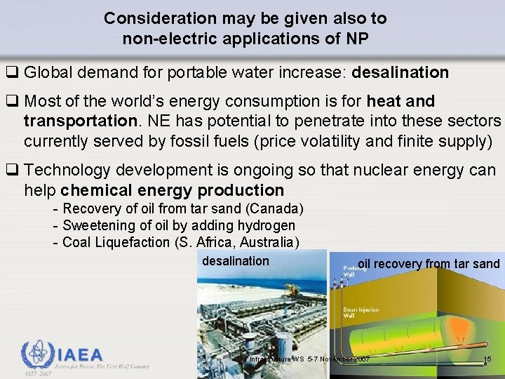 Consideration may be given also to non-electric applications of NP q Global demand for