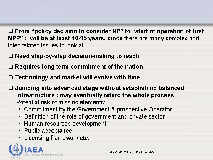 q From “policy decision to consider NP” to “start of operation of first NPP”