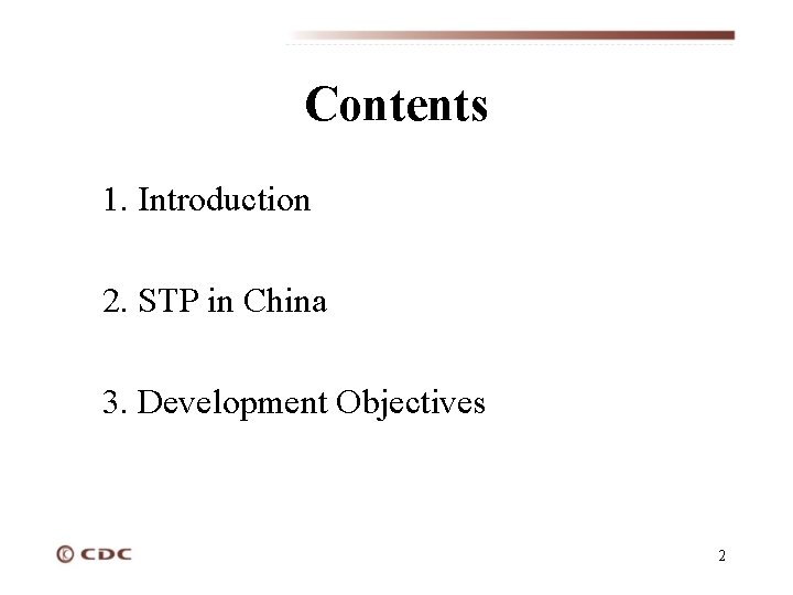 Contents 1. Introduction 2. STP in China 3. Development Objectives 2 