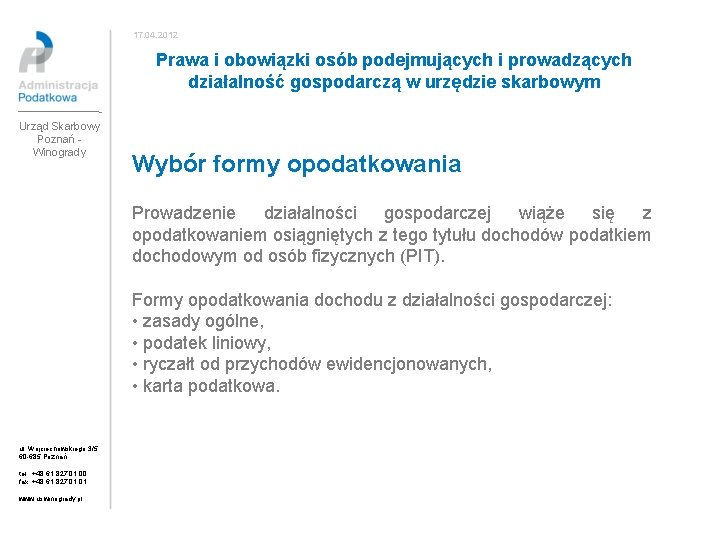 17. 04. 2012 Prawa i obowiązki osób podejmujących i prowadzących działalność gospodarczą w urzędzie