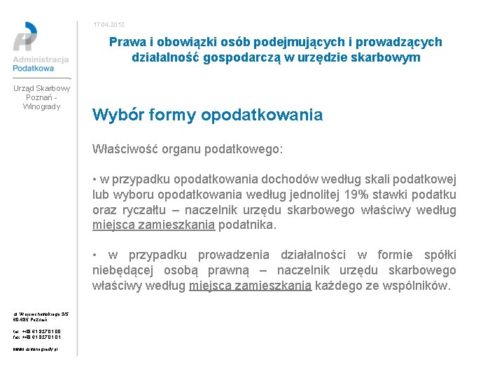 17. 04. 2012 Prawa i obowiązki osób podejmujących i prowadzących działalność gospodarczą w urzędzie