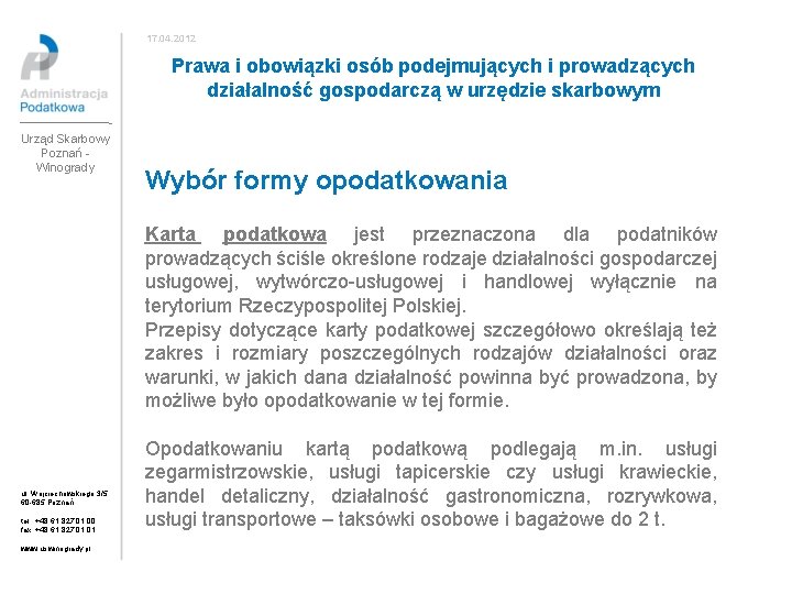 17. 04. 2012 Prawa i obowiązki osób podejmujących i prowadzących działalność gospodarczą w urzędzie