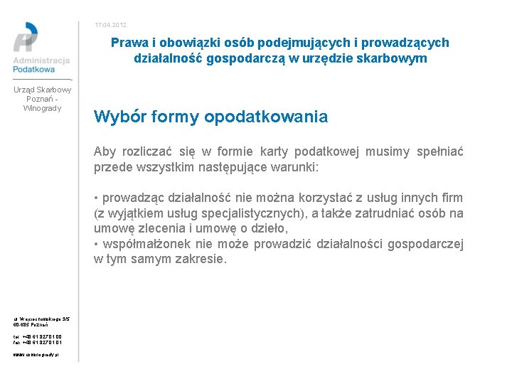 17. 04. 2012 Prawa i obowiązki osób podejmujących i prowadzących działalność gospodarczą w urzędzie