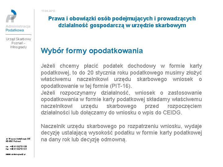 17. 04. 2012 Prawa i obowiązki osób podejmujących i prowadzących działalność gospodarczą w urzędzie