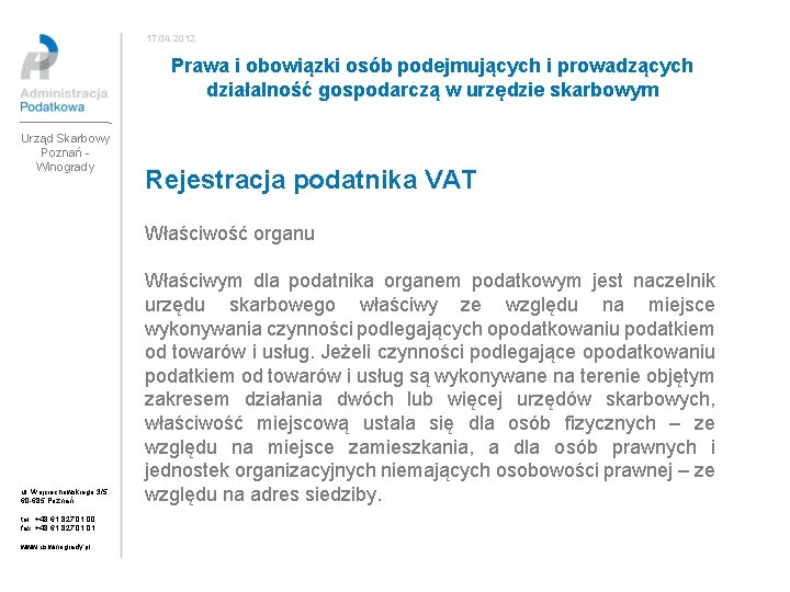 17. 04. 2012 Prawa i obowiązki osób podejmujących i prowadzących działalność gospodarczą w urzędzie