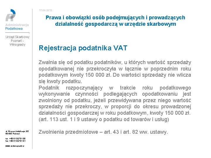 17. 04. 2012 Prawa i obowiązki osób podejmujących i prowadzących działalność gospodarczą w urzędzie