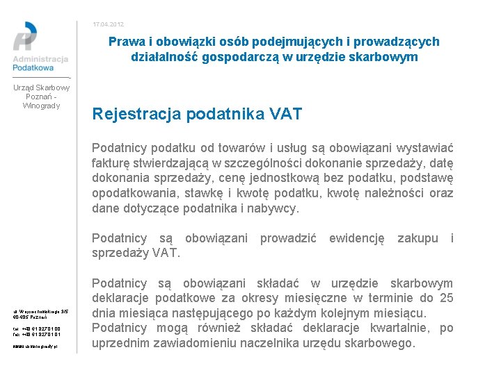 17. 04. 2012 Prawa i obowiązki osób podejmujących i prowadzących działalność gospodarczą w urzędzie