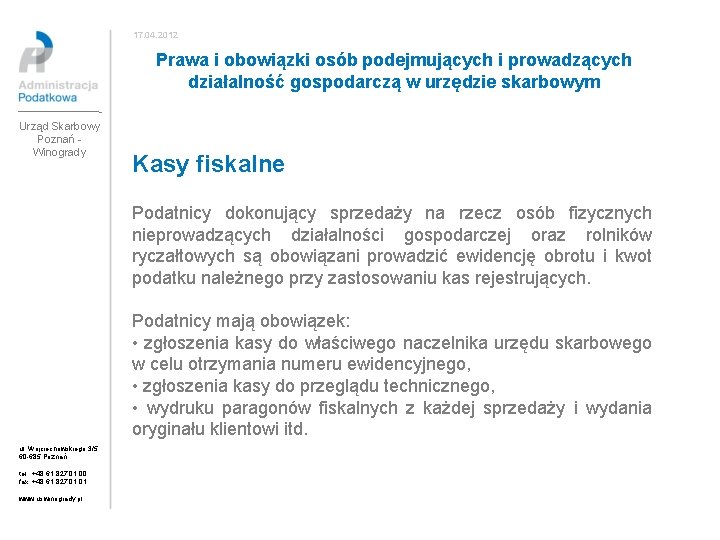 17. 04. 2012 Prawa i obowiązki osób podejmujących i prowadzących działalność gospodarczą w urzędzie