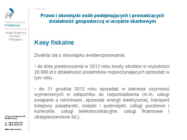 17. 04. 2012 Prawa i obowiązki osób podejmujących i prowadzących działalność gospodarczą w urzędzie