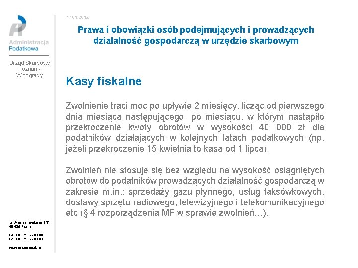 17. 04. 2012 Prawa i obowiązki osób podejmujących i prowadzących działalność gospodarczą w urzędzie