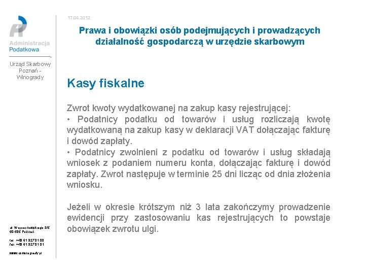 17. 04. 2012 Prawa i obowiązki osób podejmujących i prowadzących działalność gospodarczą w urzędzie