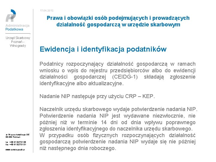 17. 04. 2012 Prawa i obowiązki osób podejmujących i prowadzących działalność gospodarczą w urzędzie