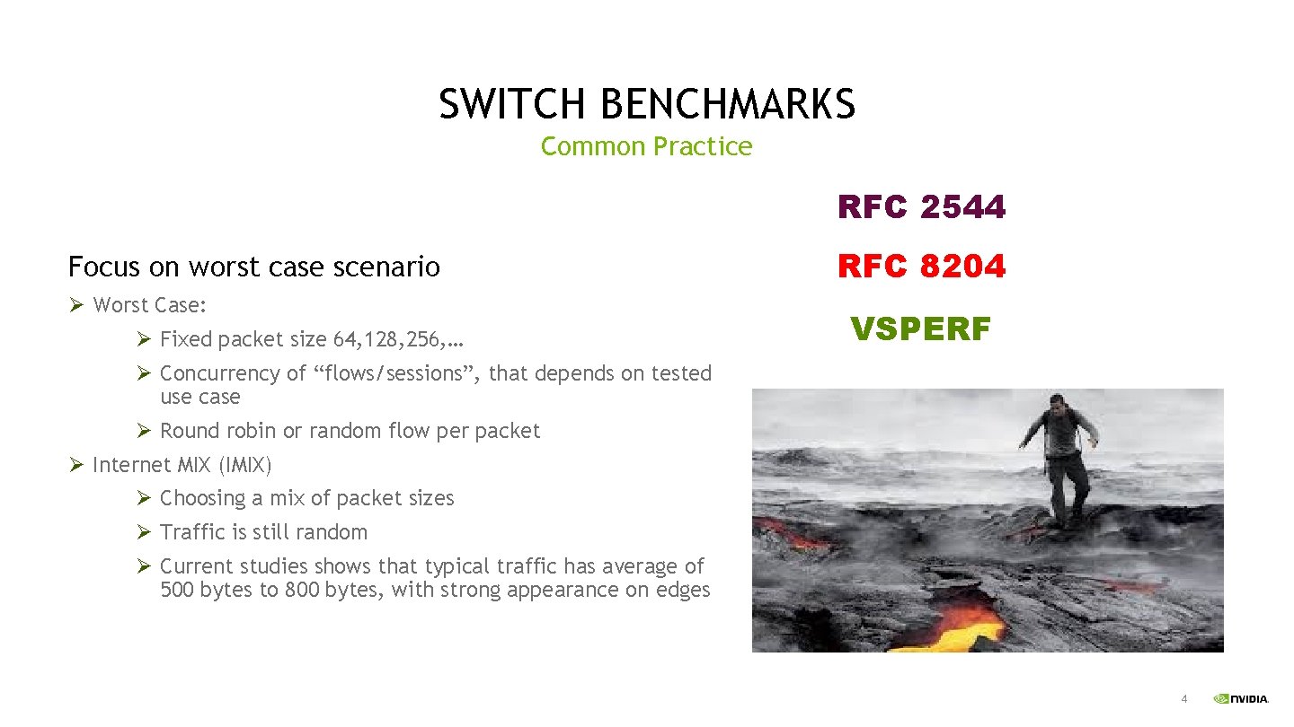 SWITCH BENCHMARKS Common Practice RFC 2544 Focus on worst case scenario Ø Worst Case: