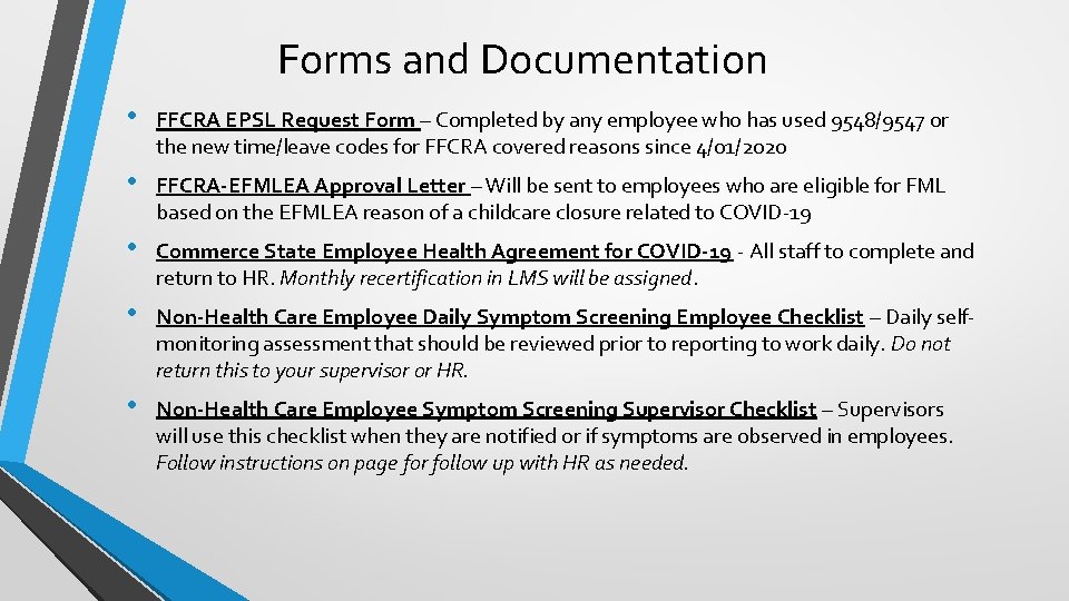 Forms and Documentation • FFCRA EPSL Request Form – Completed by any employee who