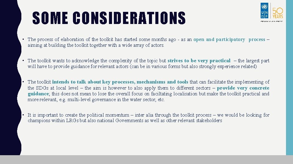 SOME CONSIDERATIONS • The process of elaboration of the toolkit has started some months SOME CONSIDERATIONS • The process of elaboration of the toolkit has started some months
