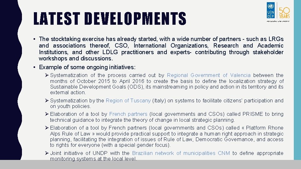 LATEST DEVELOPMENTS • The stocktaking exercise has already started, with a wide number of LATEST DEVELOPMENTS • The stocktaking exercise has already started, with a wide number of