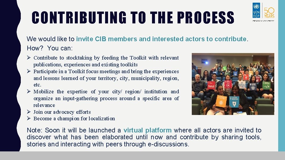 CONTRIBUTING TO THE PROCESS We would like to invite CIB members and interested actors CONTRIBUTING TO THE PROCESS We would like to invite CIB members and interested actors