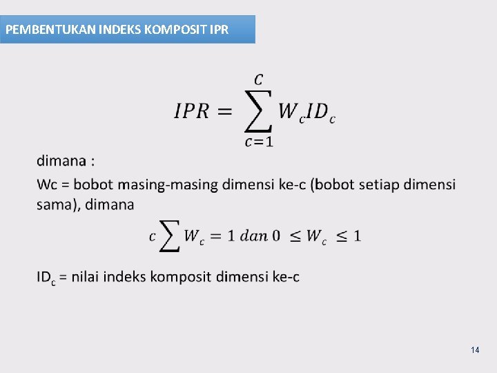 PEMBENTUKAN INDEKS KOMPOSIT IPR 14 