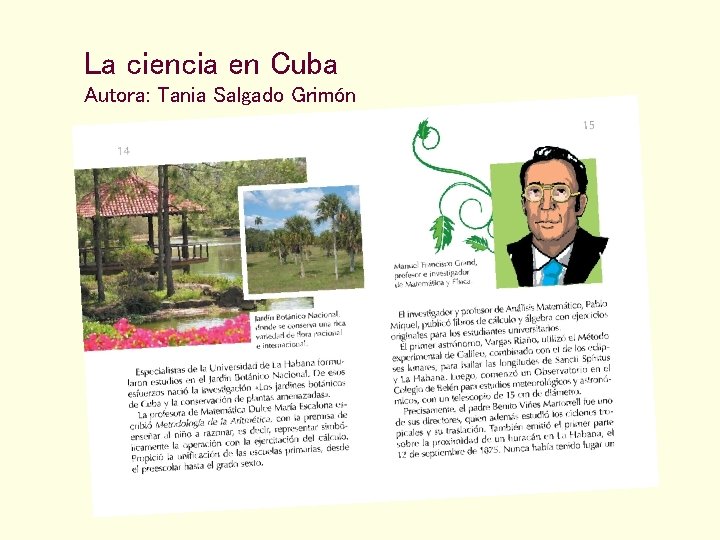 La ciencia en Cuba Autora: Tania Salgado Grimón 