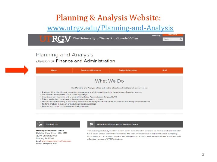 Planning & Analysis Website: www. utrgv. edu/Planning-and-Analysis 2 