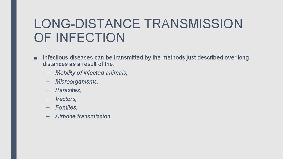 Biological transmission Three types of biological transmission ocur