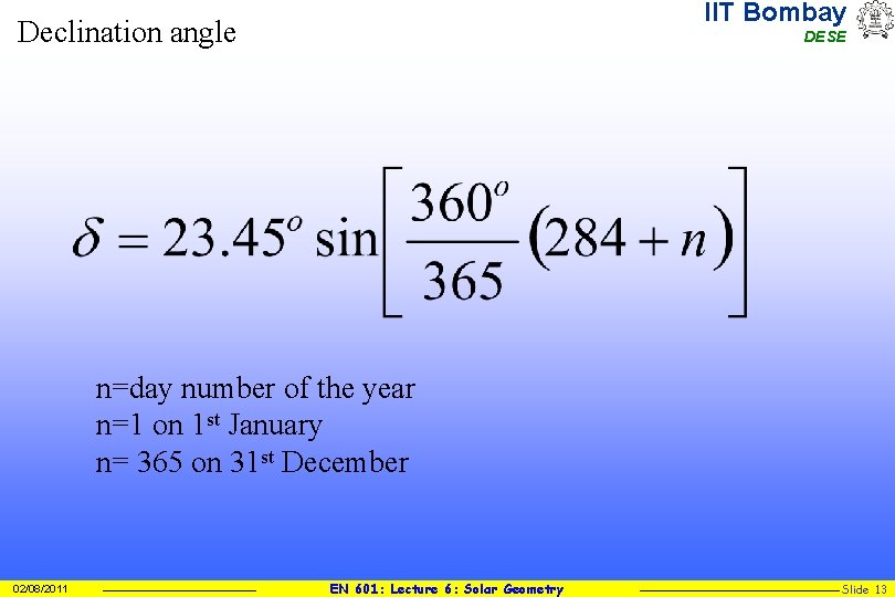 IIT Bombay Declination angle DESE n=day number of the year n=1 on 1 st