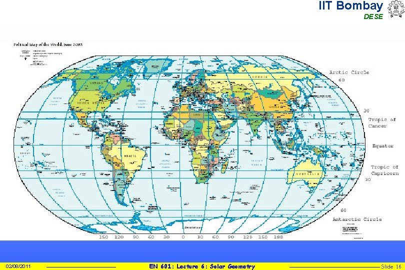 IIT Bombay DESE 02/08/2011 EN 601: Lecture 6: Solar Geometry Slide 16 