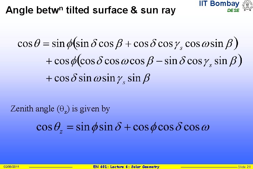 Angle betwn tilted surface & sun ray IIT Bombay DESE Zenith angle (qz) is