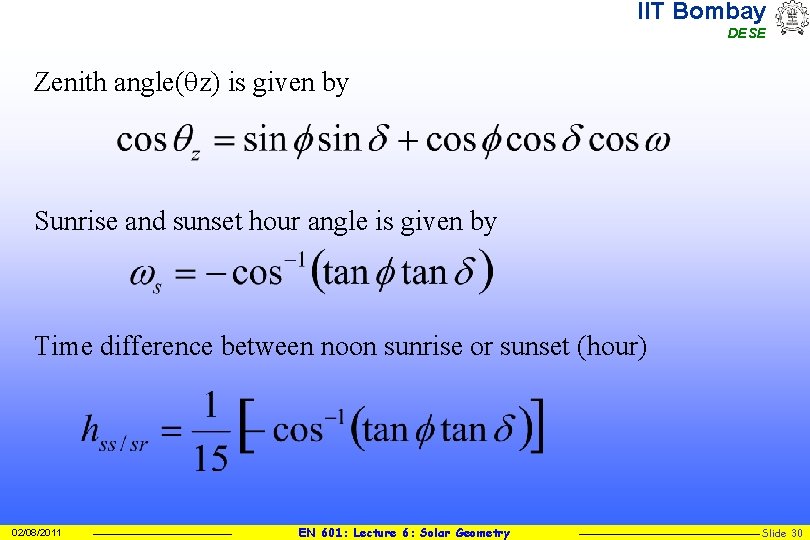 IIT Bombay DESE Zenith angle(qz) is given by Sunrise and sunset hour angle is