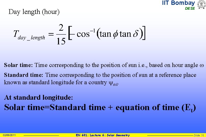 IIT Bombay DESE Day length (hour) Solar time: Time corresponding to the position of