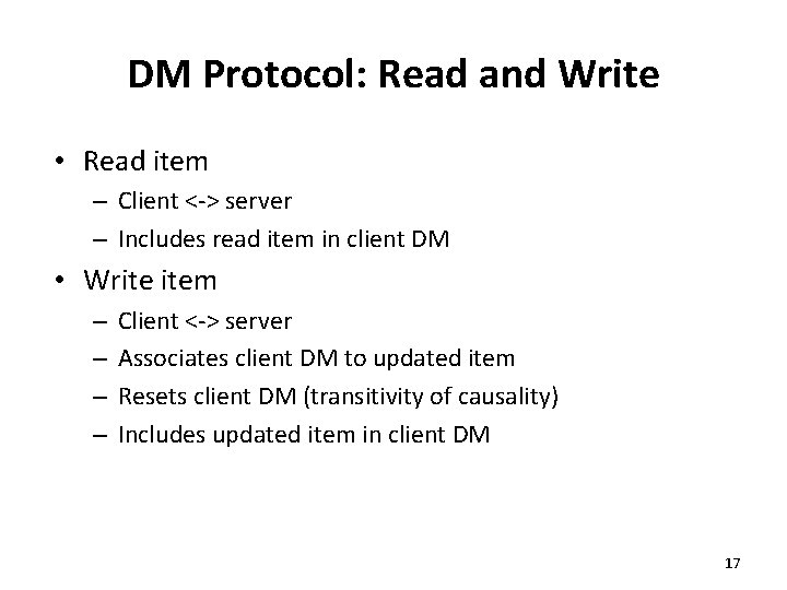 DM Protocol: Read and Write • Read item – Client <-> server – Includes