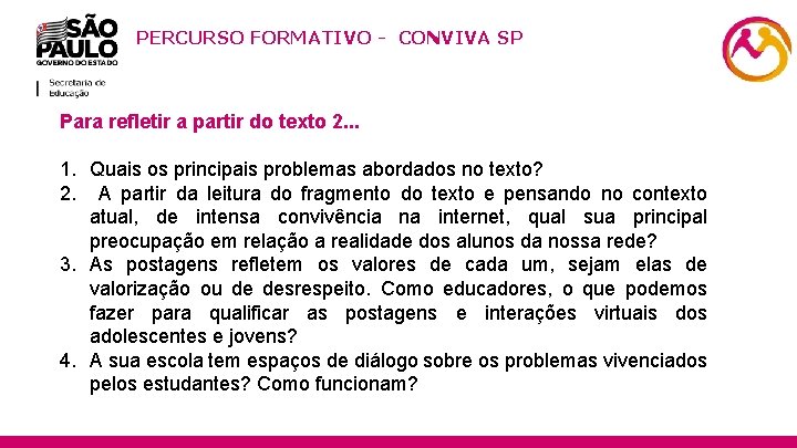 PERCURSO FORMATIVO - CONVIVA SP Para refletir a partir do texto 2. . .