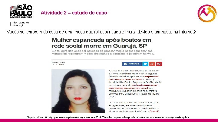 Atividade 2 – estudo de caso Vocês se lembram do caso de uma moça