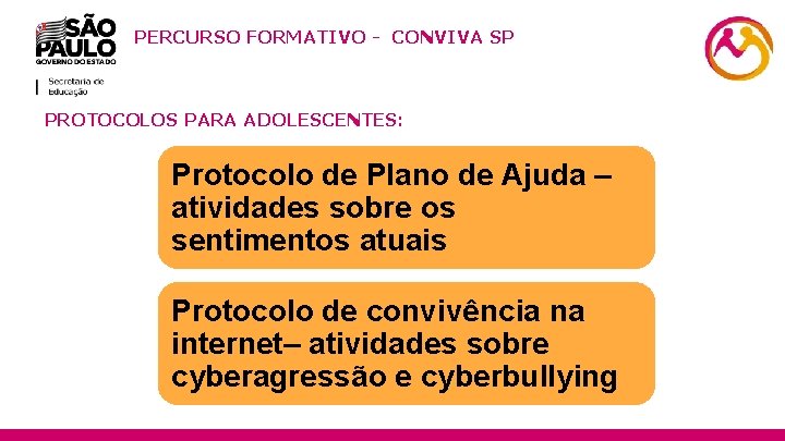 PERCURSO FORMATIVO - CONVIVA SP PROTOCOLOS PARA ADOLESCENTES: Protocolo de Plano de Ajuda –