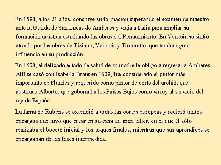 En 1598, a los 21 años, concluye su formación superando el examen de maestro