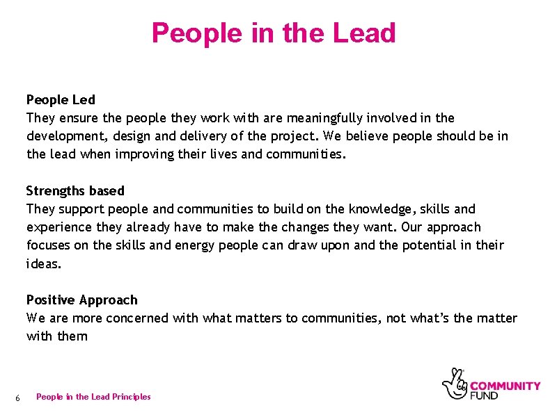 People in the Lead People Led They ensure the people they work with are